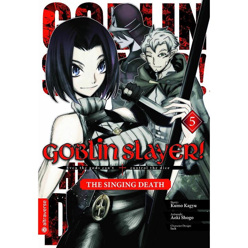 Goblin Slayer! The Singing Death 05, Belletristik von Kumo Kagyu, lack, Shogo Aoki