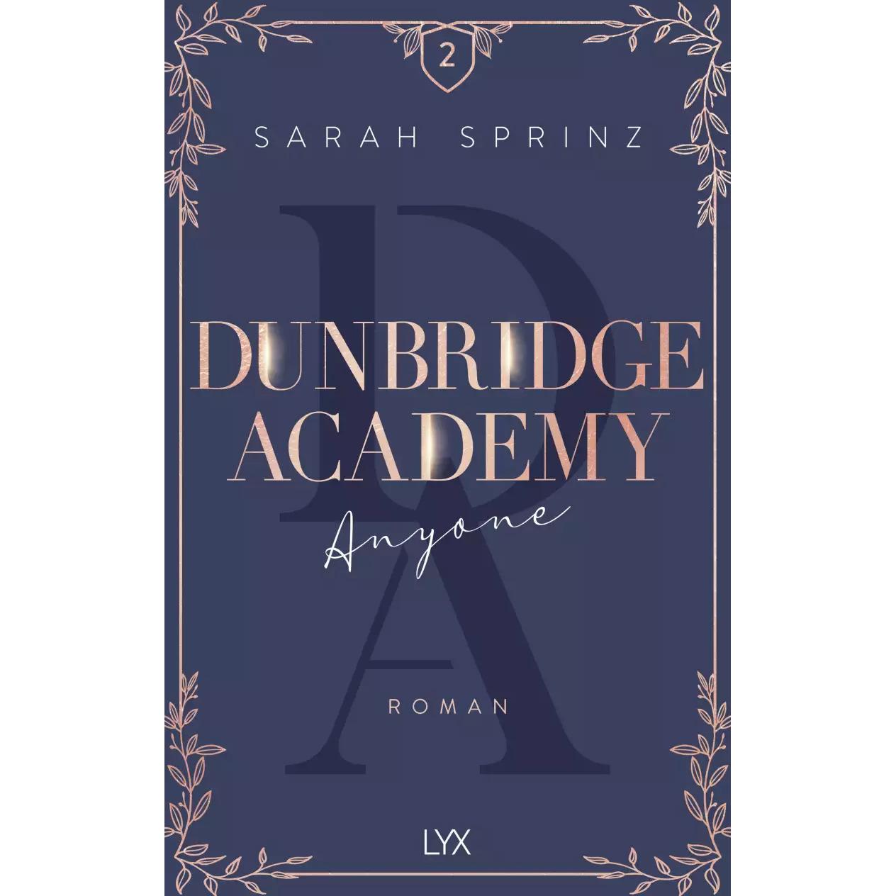 Dunbridge Academy - Anyone, Belletristik von Sarah Sprinz