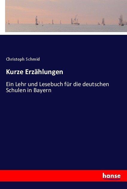 Produktbild Kurze Erzählungen (Deutsch, Christoph Schmid, 2017)