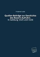Produktbild Quellen-Beiträge zur Geschichte des Bauern-Aufruhrs (Deutsch, Friedrich Leist, 2013)