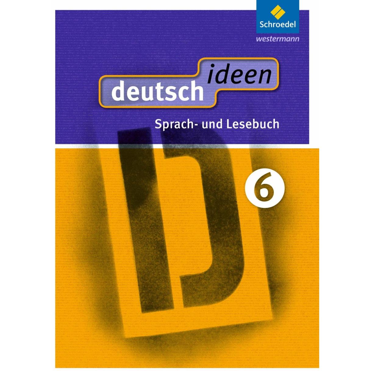 deutsch ideen 6. Schülerband. Sekundarstufe 1. Ausgabe Ost, Schulbücher