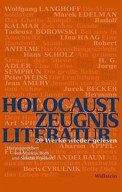 Produktbild HolocaustZeugnisLiteratur (Deutsch, Markus Roth, Sascha Feuchert, 2018)