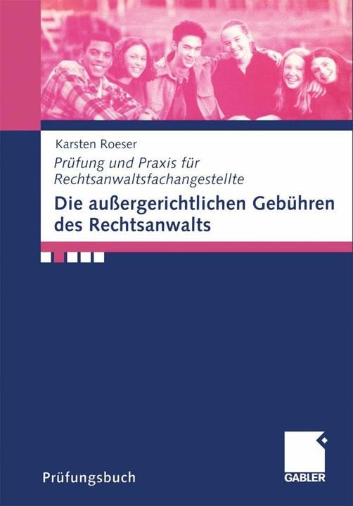 Produktbild Die aussergerichtlichen Gebühren des Rechtsanwalts (Deutsch, Karsten Roeser, 2000)