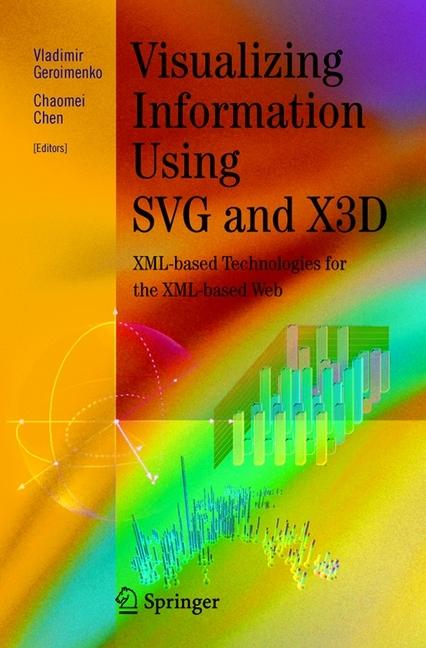 Visualizing Information Using SVG and X3D (Chaomei Chen, Vladimir Geroimenko, 2010)