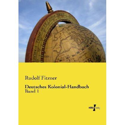 Deutsches Kolonial-Handbuch, Fachbücher von Rudolf Fitzner