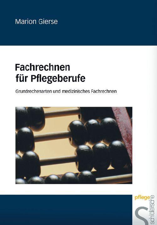 Produktbild Fachrechnen für Pflegeberufe (Deutsch, Marion Gierse, 2001)