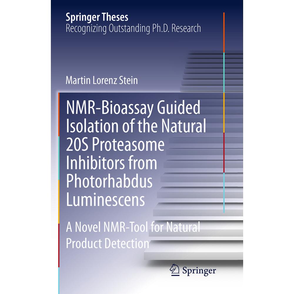NMR-Bioassay Guided Isolation of the Natural 20S Proteasome Inhibitors from Photorhabdus Luminescens, Fachbücher von Mar...