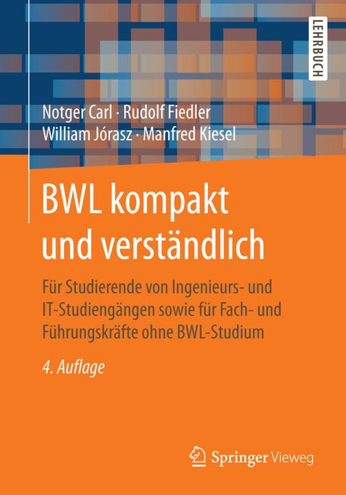 Produktbild BWL kompakt und verständlich (Deutsch, Manfred Kiesel, Notger Carl, Rudolf Fiedler, William Jórasz, 2017)