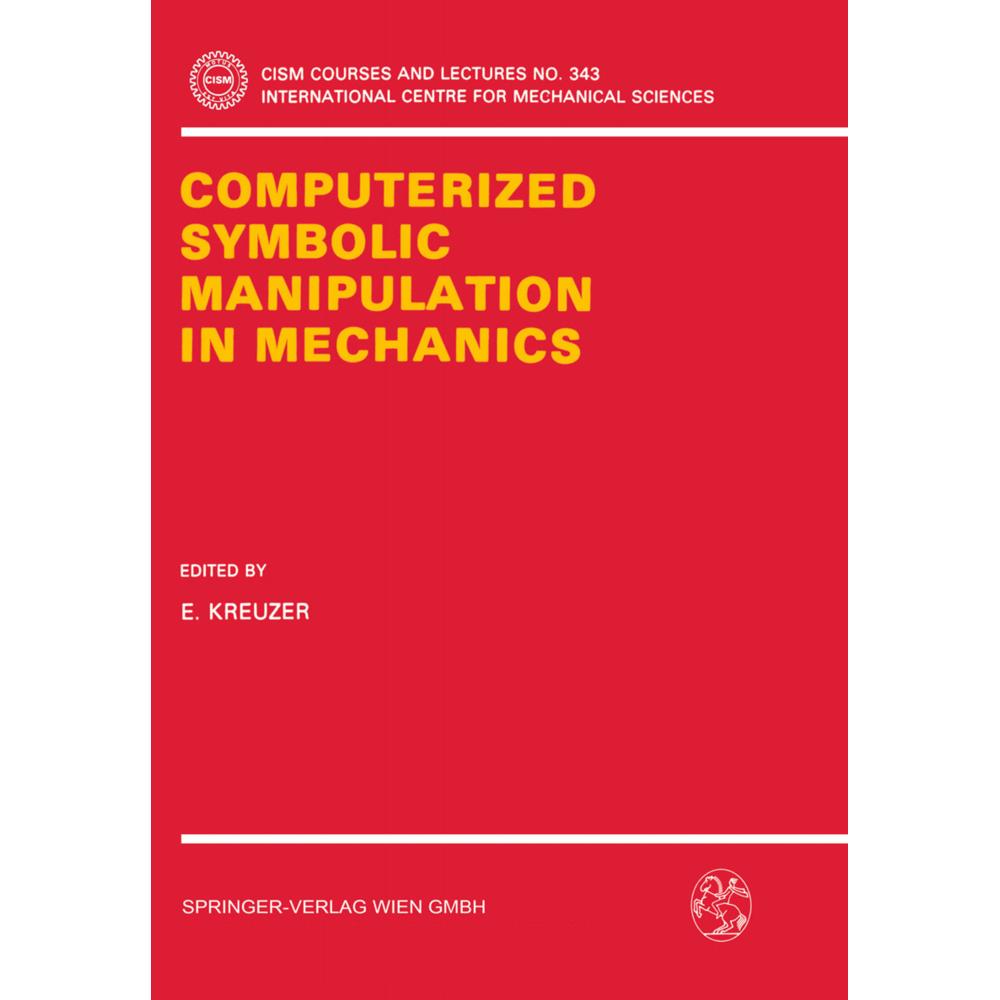 Computerized Symbolic Manipulation in Mechanics, Fachbücher von Edwin Kreuzer