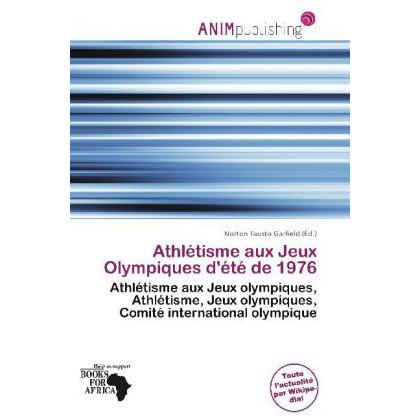 Athlétisme aux Jeux Olympiques d'été de 1976, Ratgeber von Norton Fausto Garfield