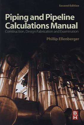 Produktbild Piping and Pipeline Calculations Manual (Englisch, 2014)