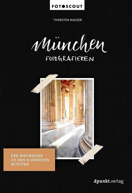 Produktbild München fotografieren (Deutsch, Thorsten Naeser, 2018)