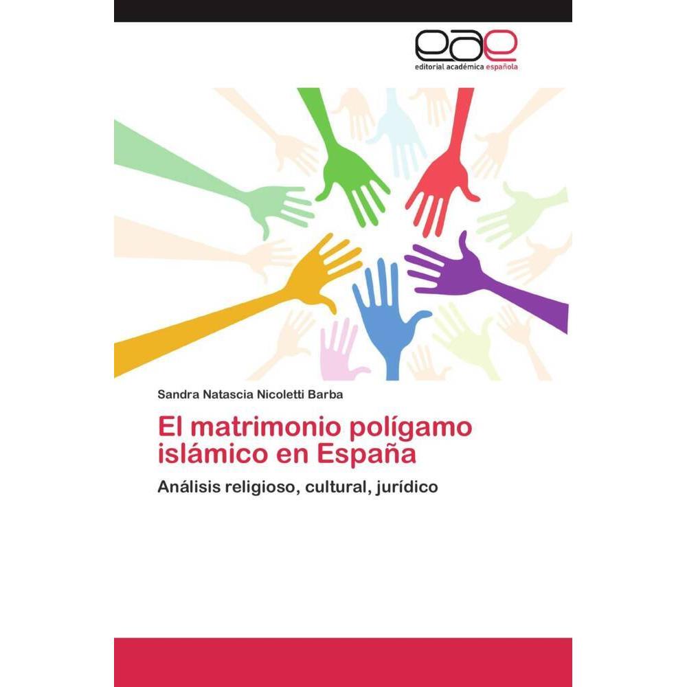 El matrimonio polígamo islámico en España, Fachbücher