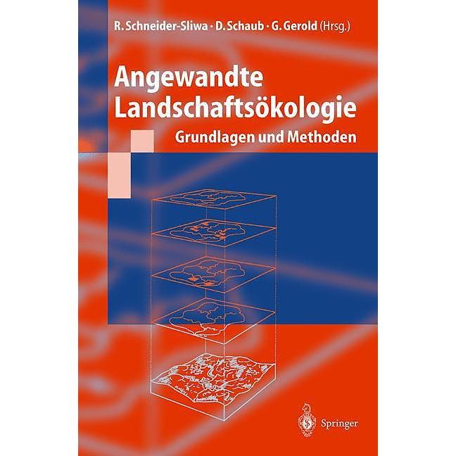 Angewandte Landschaftsökologie, Fachbücher von G. Gerold, R. Schneider-Sliwa, D. Schaub