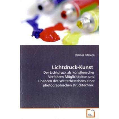 Lichtdruck-Kunst, Fachbücher von Thomas Tiltmann