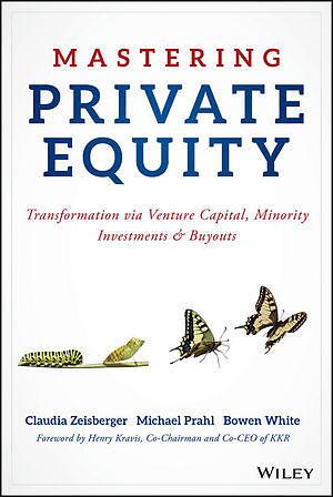 Produktbild Mastering Private Equity (Englisch, 2017)