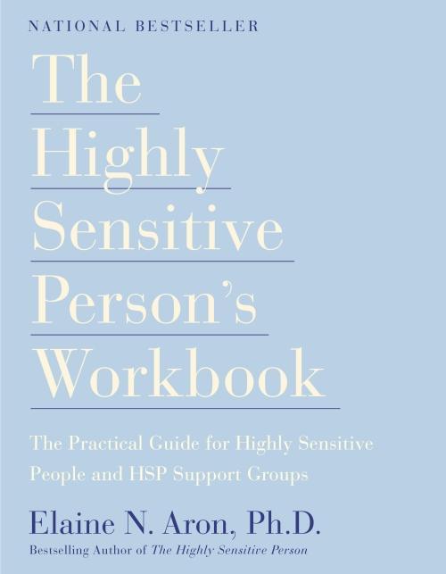 Produktbild The Highly Sensitive Person's Workbook (Englisch, Aron Elaine N., 1999)