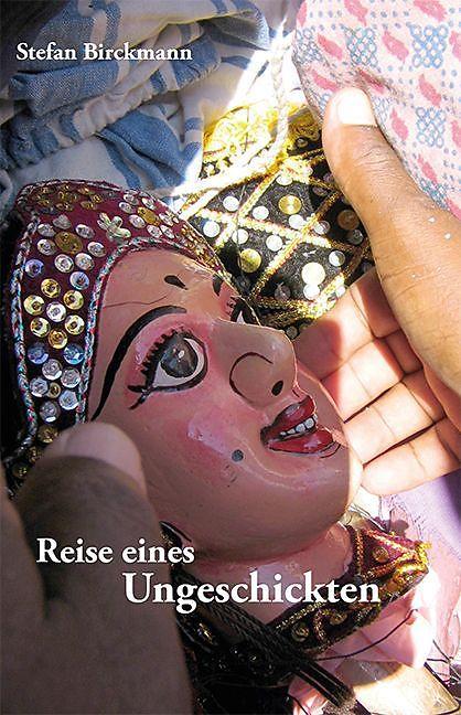 Produktbild Reise eines Ungeschickten (Deutsch, Stefan Birckmann, 2014)
