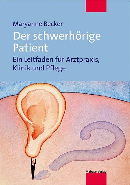 Produktbild Der schwerhörige Patient (Deutsch, Maryanne Becker, 2018)