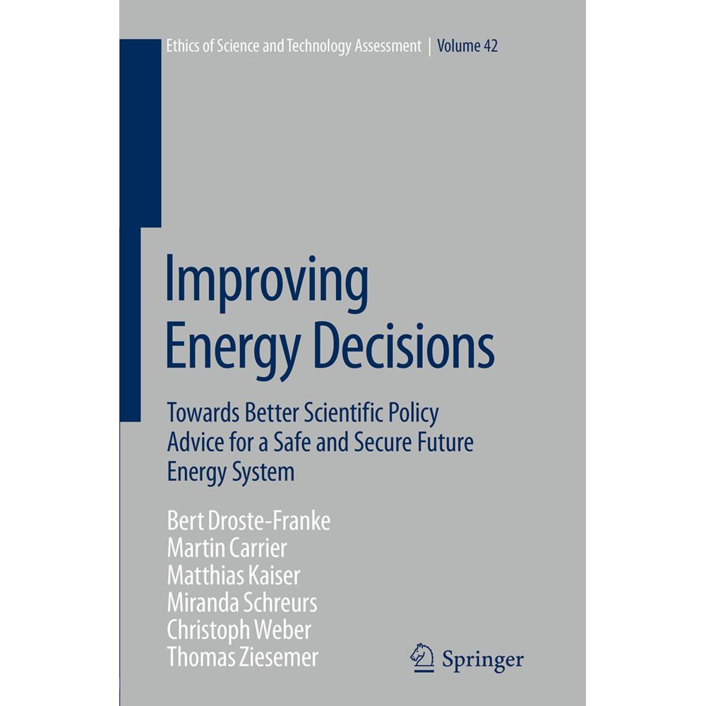 Improving Energy Decisions, Fachbücher von Thomas Ziesemer, Christoph Weber, M. Kaiser, Bert Droste-Franke, Miranda Schr...