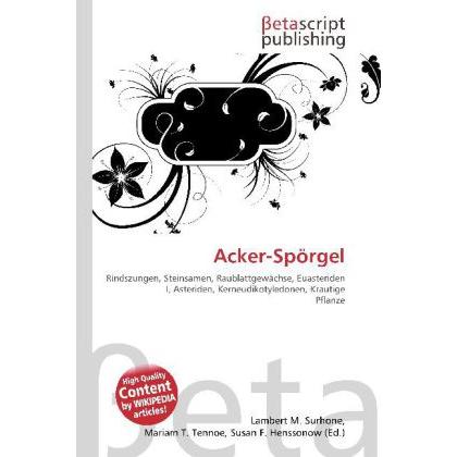 Thumbnail - Acker-Spörgel, Fachbücher von Lambert M. Surhone, Miriam T. Timpledon, Susan F. Marseken