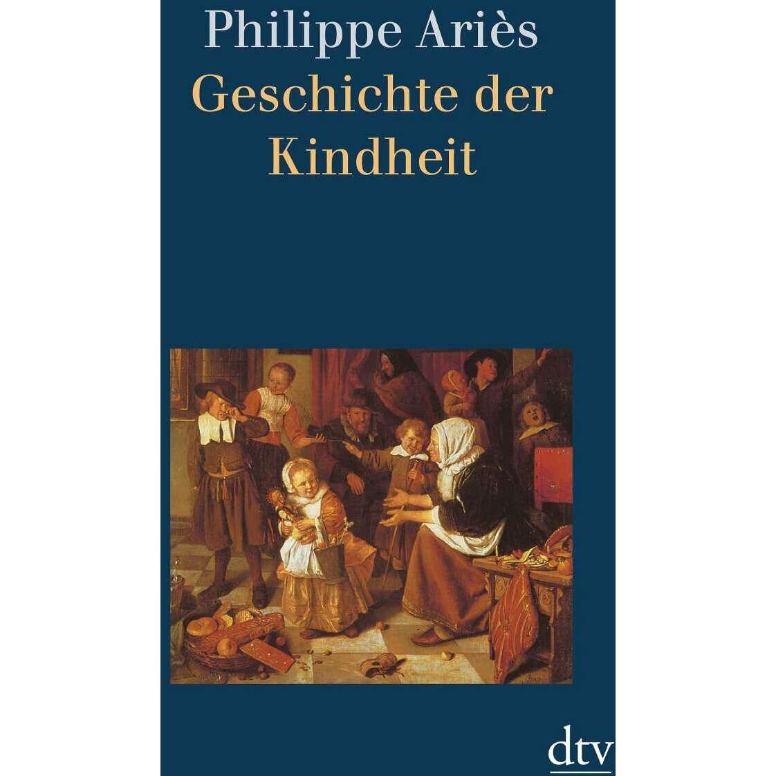 Geschichte der Kindheit, Fachbücher von Philippe Ariès, Wolf Lepenies, Caroline Neubaur, Karin Kersten