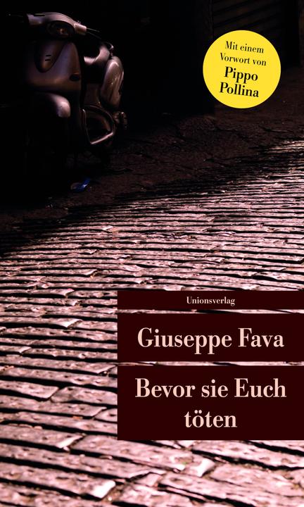Produktbild Bevor sie Euch töten (Deutsch, Giuseppe Fava, Peter O. Chotjewitz, 2017)
