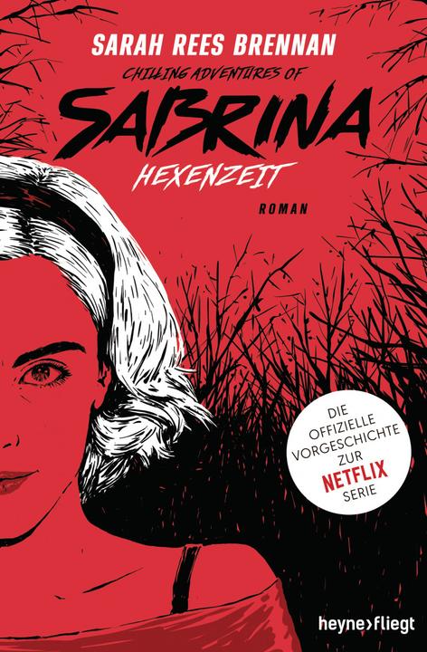 Produktbild Chilling Adventures of Sabrina: Hexenzeit (Deutsch, Beate Brammertz, Sarah Rees Brennan, 2019)