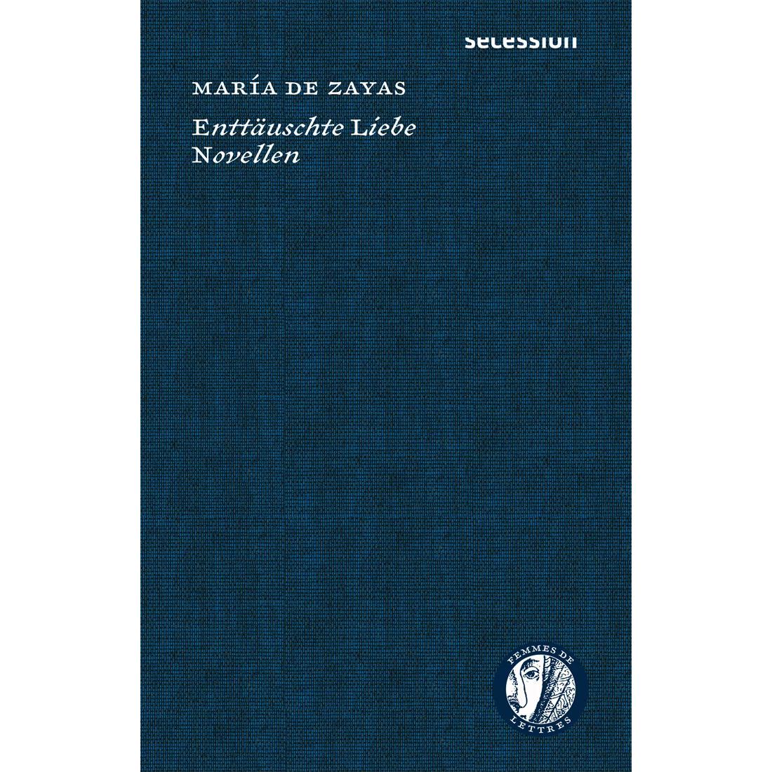 Enttäuschte Liebe, Belletristik von María de Zayas