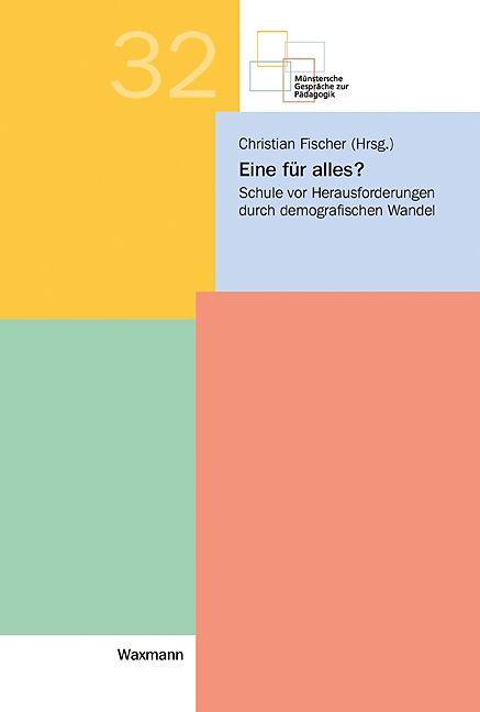 Produktbild Eine für alles? (Deutsch, Anne Sliwka, Birgit Lehfeldt, Britta Möhring, Burkhard Jungkamp, Dorit Bosse, Gabriela Kurth, Jürgen Oelkers, Silvia Greiten, Ursula Klee, William Middendorf, 2016)