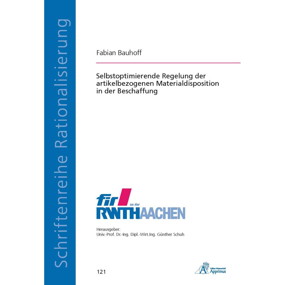 Thumbnail - Selbstoptimierende Regelung der artikelbezogenen Materialdisposition in der Beschaffung, Fachbücher von Fabian Bauhoff