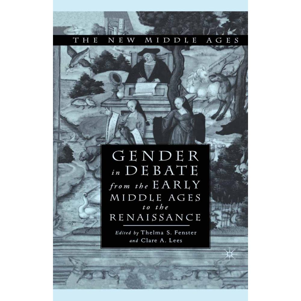 Gender in Debate From the Early Middle Ages to the Renaissance, Fachbücher