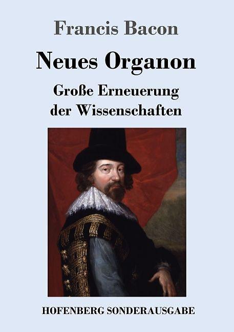Produktbild Neues Organon (Deutsch, Francis Bacon, 2017)