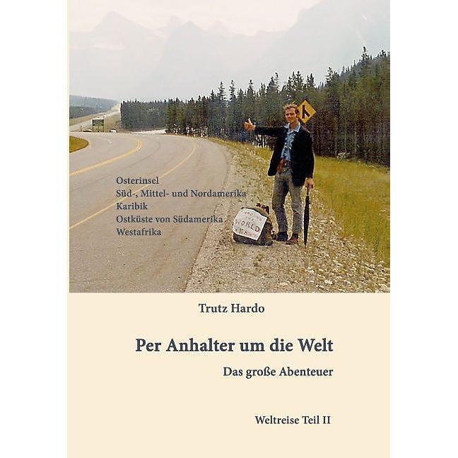 Per Anhalter um die Welt, Ratgeber von Trutz Hardo