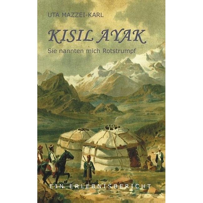 Kisil Ayak, Ratgeber von Uta Mazzei-Karl