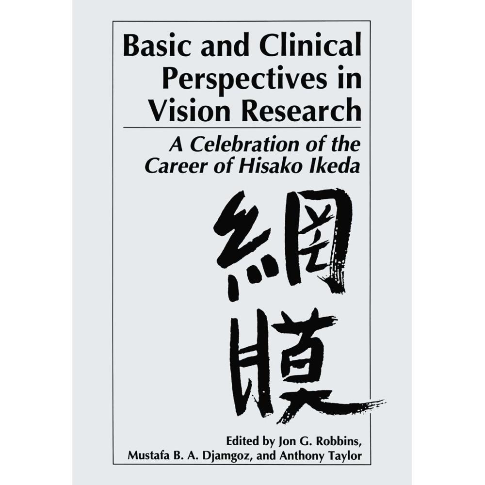 Basic and Clinical Perspectives in Vision Research, Fachbücher von Anthony Taylor, M. B. Djamgoz, Jon G. Robbins