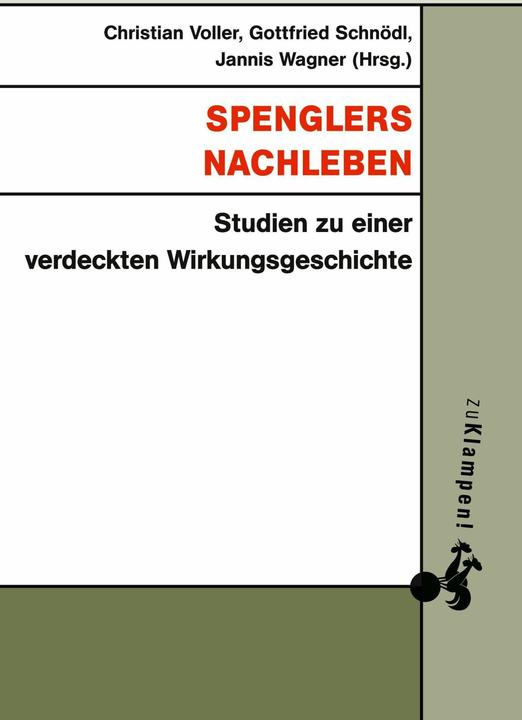 Produktbild Spenglers Nachleben (Deutsch, Christian Voller, Gottfried Schnödl, Jannis Wagner, 2018)