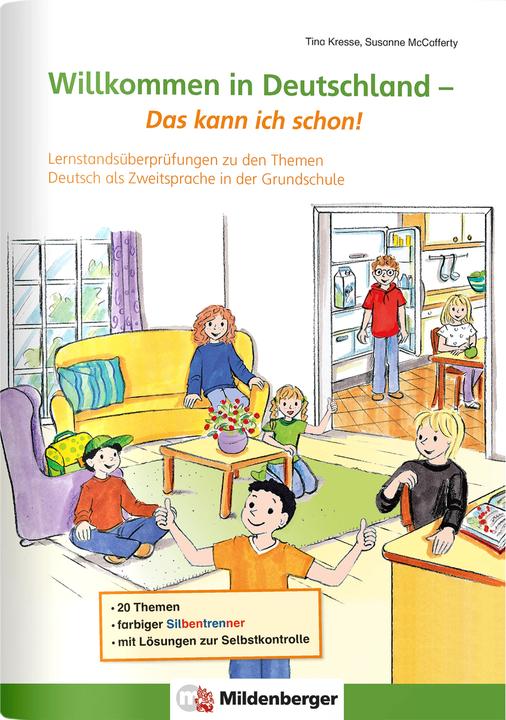 Produktbild Willkommen in Deutschland - Das kann ich schon! (Deutsch, Elisabeth Lottermoser, Susanne McCafferty, Tina Kresse, 2022)