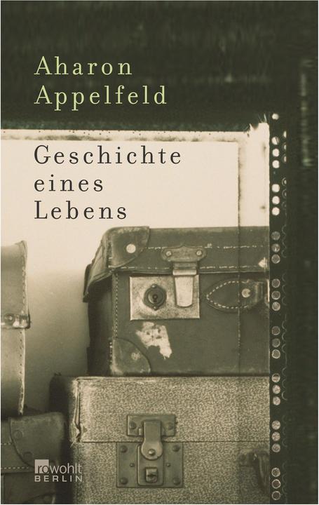 Produktbild Geschichte eines Lebens (Deutsch, Aharon Appelfeld, 2005)