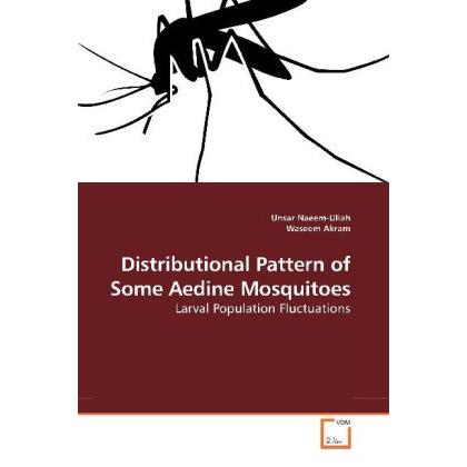 Distributional Pattern of Some Aedine Mosquitoes, Fachbücher von Waseem Akram, Unsar Naeem-Ullah