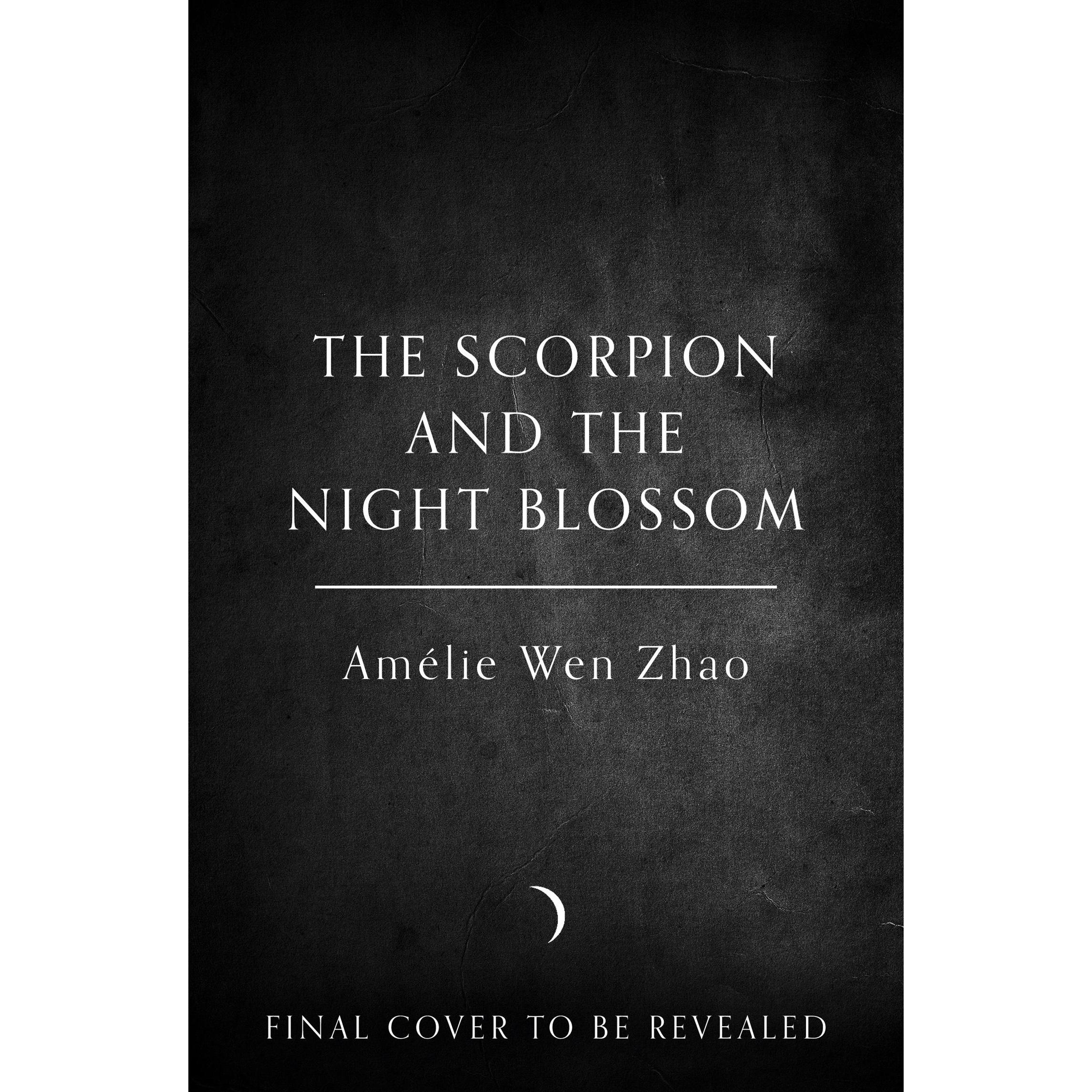 Thumbnail - The Scorpion and the Night Blossom, Belletristik von Amélie Wen Zhao