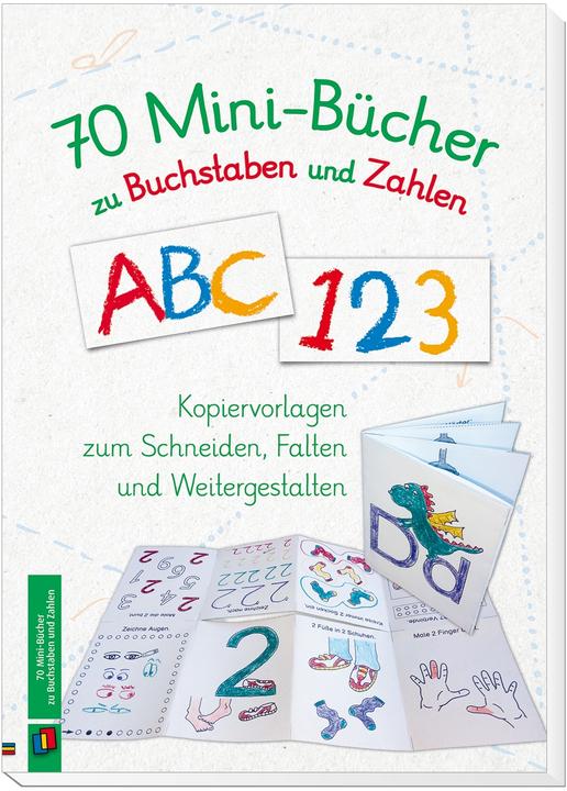 70 Mini-Bücher: Buchstaben und Zahlen. Kopiervorlagen (Deutsch, Redaktionsteam Verlag An Der Ruhr, 2018)