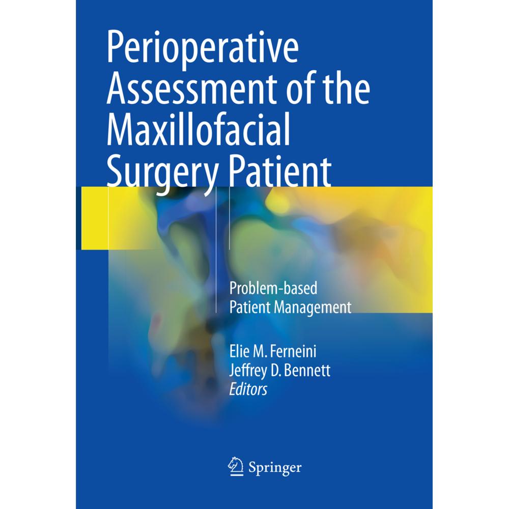 Perioperative Assessment of the Maxillofacial Surgery Patient, Fachbücher von Elie M. Ferneini, Jeffrey D. Bennett