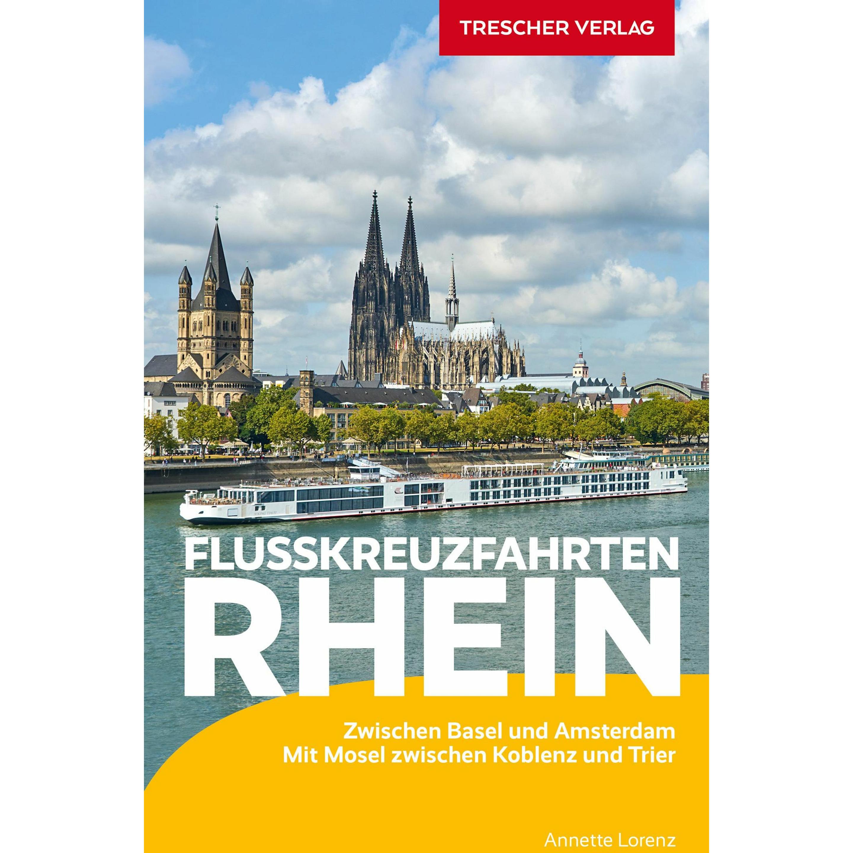 Reiseführer Flusskreuzfahrten Rhein, Ratgeber von Annette Lorenz