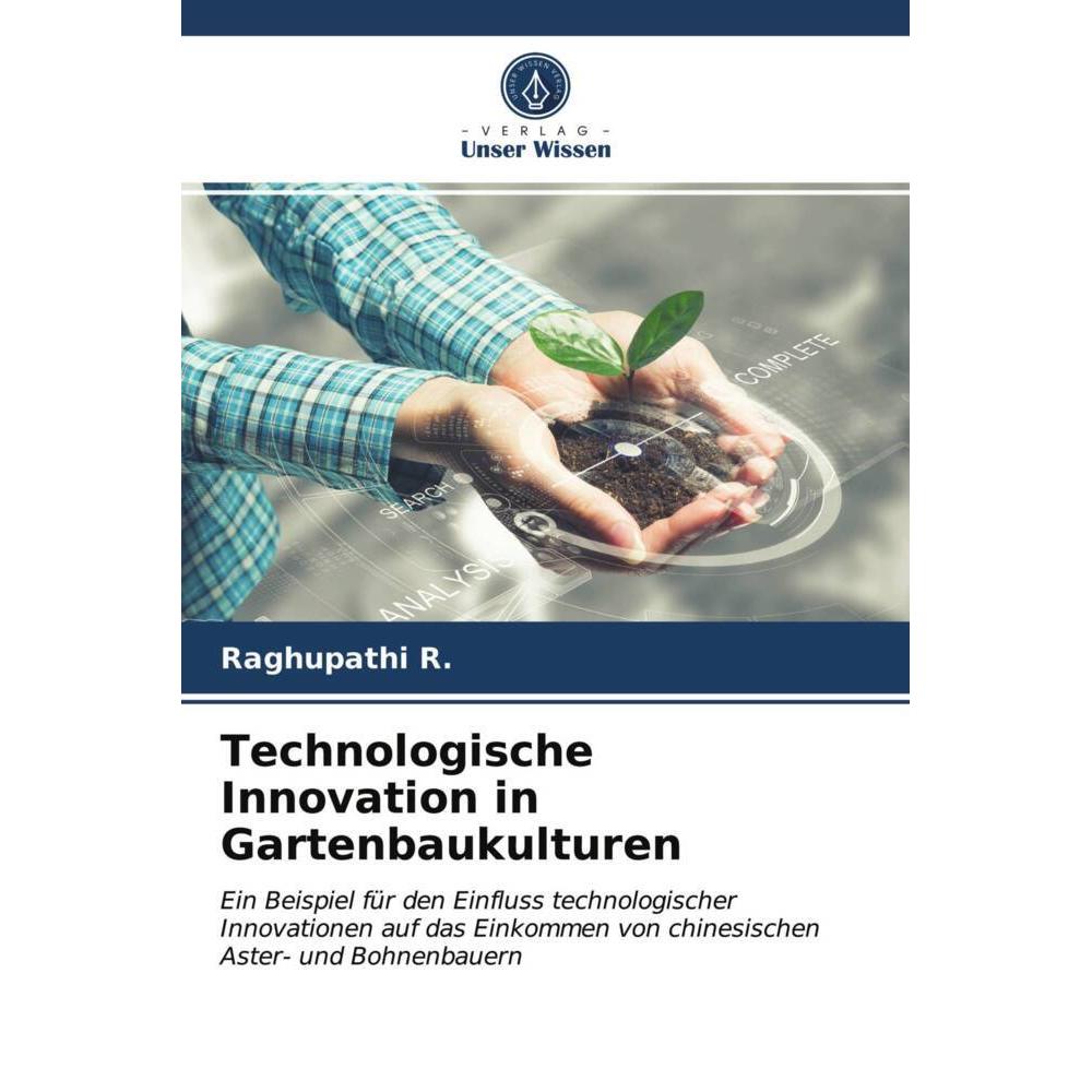Technologische Innovation in Gartenbaukulturen, Fachbücher von Raghupathi R.