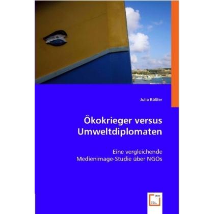 Ökokrieger versus Umweltdiplomaten, Fachbücher