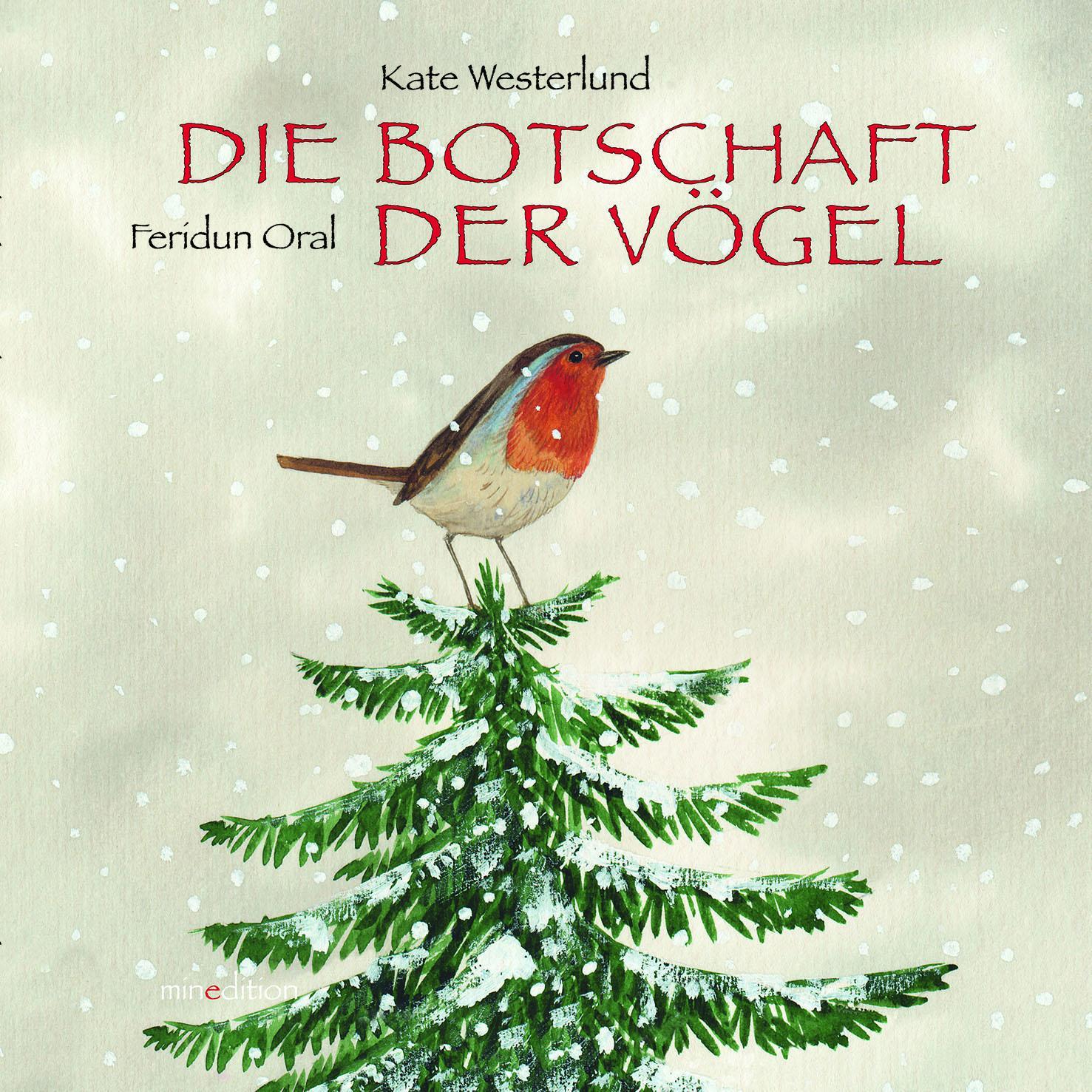 Die Botschaft der Vögel, Kinderbücher von Feridun Oral, Kate Westerlund