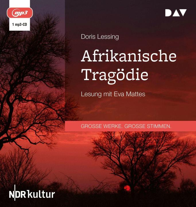 Afrikanische Tragödie (Doris Lessing, Eva Mattes, Barbara Christ, Deutsch)