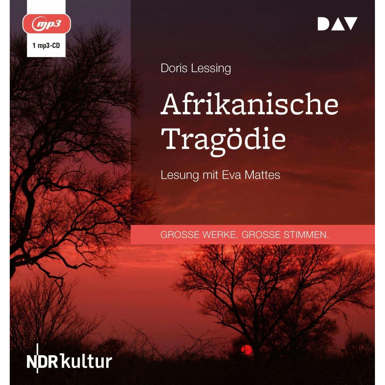 Afrikanische Tragödie, Hörbücher von Barbara Christ, Eva Mattes, Doris Lessing