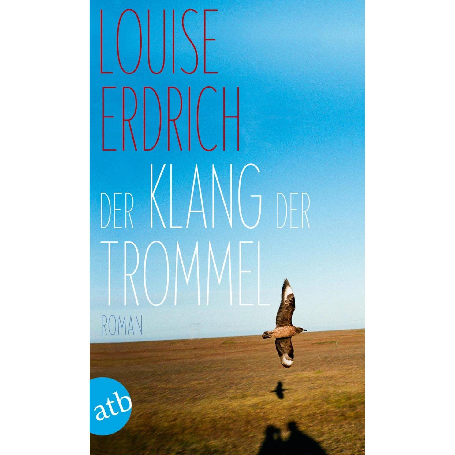 Thumbnail - Der Klang der Trommel, Belletristik von Louise Erdrich, Renate Orth-Guttmann